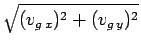 $\displaystyle \sqrt{(v_{g x})^2 + (v_{g y})^2}$