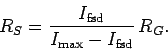 \begin{displaymath}
R_S = \frac{I_{\rm fsd}}{I_{\rm max}-I_{\rm fsd}}\,R_G.
\end{displaymath}