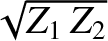 $\sqrt{Z_1\,Z_2}$