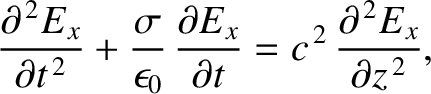 $\displaystyle \frac{\partial^{\,2} E_x}{\partial t^{\,2}} + \frac{\sigma}{\epsi...
...artial E_x}{\partial t}= c^{\,2}\,\frac{\partial^{\,2} E_x}{\partial z^{\,2}},
$