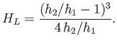 $\displaystyle H_L = \frac{(h_2/h_1-1)^3}{4\,h_2/h_1}.$