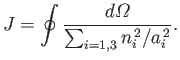 $\displaystyle J = \oint \frac{d{\mit\Omega}}{\sum_{i=1,3}n_i^{\,2}/a_i^{\,2}}.$