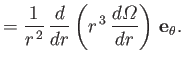$\displaystyle =\frac{1}{r^{\,2}}\,\frac{d}{dr}\left(r^{\,3}\,\frac{d{\mit\Omega}}{dr}\right)\,{\bf e}_\theta.$