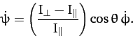 \begin{displaymath}
\dot{\psi} = \left(\frac{I_\perp-I_\parallel}{I_\parallel}\right)\cos\theta\,\dot{\phi}.
\end{displaymath}