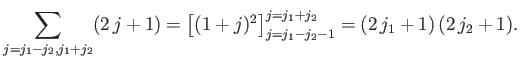 $\displaystyle \sum_{j=j_1-j_2,j_1+j_2} (2\,j+1) = \left[(1+j)^2\right]_{j=j_1-j_2-1}^{j=j_1+j_2}=(2\,j_1+1)\,(2\,j_2+1).$