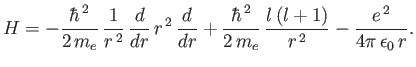 $\displaystyle H = -\frac{\hbar^{\,2}}{2\,m_e}\,\frac{1}{r^{\,2}}\,\frac{d}{dr}\...
...^{\,2}}{2\,m_e}\,\frac{l\,(l+1)}{r^{\,2}}-\frac{e^{\,2}}{4\pi\,\epsilon_0\,r}.
$