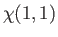 $\displaystyle \chi(1,1)$