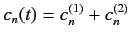 $\displaystyle c_n(t) = c_n^{(1)}+ c_n^{(2)}$