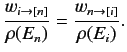 $\displaystyle \frac{w_{i\rightarrow [n]}}{\rho(E_n)} = \frac{w_{n\rightarrow [i]}}{\rho(E_i)}.$