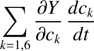 $\displaystyle \sum_{k=1,6}\frac{\partial Y}{\partial c_k} \,\frac{dc_k}{dt}$