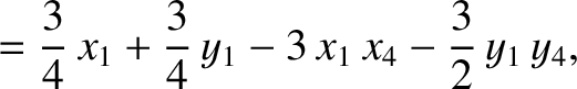 $\displaystyle = \frac{3}{4}\,x_1+\frac{3}{4}\,y_1-3\,x_1\,x_4-\frac{3}{2}\,y_1\,y_4,$