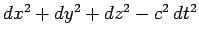 $dx^2 + dy^2 + dz^2 -c^2  dt^2$