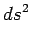 $\displaystyle ds^2$