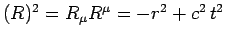 $(R)^2 = R_\mu R^\mu = -r^2 + c^2  t^2$