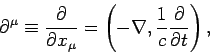 \begin{displaymath}
\partial^\mu \equiv \frac{\partial}{\partial x_\mu} = \left(-\nabla,
\frac{1}{c}\frac{\partial}{\partial t}\right),
\end{displaymath}