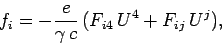 \begin{displaymath}
f_i = -\frac{e}{\gamma c}  (F_{i4}  U^4 + F_{ij}  U^j),
\end{displaymath}