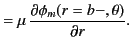 $\displaystyle = \mu \,\frac{\partial\phi_m(r=b-,\theta)}{\partial r}.$