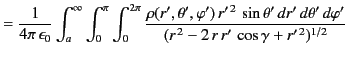 $\displaystyle =\frac{1}{4\pi\,\epsilon_0}\int_a^\infty\int_0^\pi\int_0^{2\pi}\f...
...heta'\,dr'\,d\theta'\,d\varphi'}{(r^{\,2}-2\,r\,r'\,\cos\gamma+r'^{\,2})^{1/2}}$