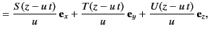 $\displaystyle = \frac{S(z-u\,t)}{u}\,{\bf e}_x + \frac{T(z-u\,t)}{u}\,{\bf e}_y+ \frac{U(z-u\,t)}{u}\,{\bf e}_z,$