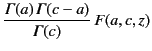 $\displaystyle \frac{{\mit\Gamma}(a)\,{\mit\Gamma}(c-a)}{{\mit\Gamma}(c)} \,F(a,c,z)$