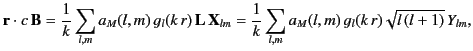 $\displaystyle {\bf r}\cdot c\,{\bf B} = \frac{1}{k}\sum_{l,m} a_M(l,m) \,g_l(k\...
... X}_{lm}=\frac{1}{k} \sum_{l,m} a_M(l,m) \,g_l(k\,r) \sqrt{l\,(l+1)} \, Y_{lm},$