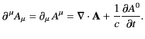 $\displaystyle \partial^{\,\mu} A_\mu = \partial_\mu\, A^\mu = \nabla \cdot {\bf A} + \frac{1}{c}\frac{\partial A^0} {\partial t}.$