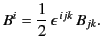 $\displaystyle B^i = \frac{1}{2}\, \epsilon^{\,ijk} \,B_{jk}.$