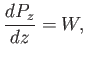 $\displaystyle \frac{d P_z}{dz} = W,$