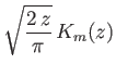 $\displaystyle \sqrt{\frac{2\,z}{\pi}}\,K_m(z)$