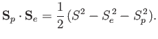 $\displaystyle {\bf S}_p\cdot{\bf S}_e = \frac{1}{2}\,(S^2-S_e^{\,2}-S_p^{\,2}).$