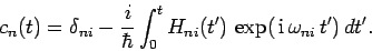 \begin{displaymath}
c_n(t) = \delta_{ni} -\frac{i}{\hbar}\int_0^t H_{ni}(t') \exp( {\rm i} \omega_{ni} t') dt'.
\end{displaymath}