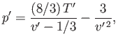 $\displaystyle p'=\frac{(8/3) T'}{v'-1/3}-\frac{3}{v'^{ 2}},$