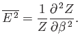 $\displaystyle \overline{ E^{ 2}} = \frac{1}{Z} \frac{\partial^{ 2} Z}{\partial \beta^{ 2}}.$