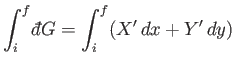 $\displaystyle \int_i^f {\mathchar'26\mkern-11mud}G = \int_i^f (X'  dx + Y'  dy)$
