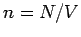 $n=N/V$