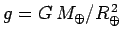 $g = G M_\oplus/R_\oplus^{ 2}$