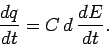 \begin{displaymath}
\frac{dq}{d t} = C\,d\,\frac{dE}{dt}.
\end{displaymath}