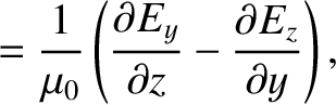$\displaystyle =\frac{1}{\mu_0}\left(\frac{\partial E_y}{\partial z}-\frac{\partial E_z}{\partial y}\right),$