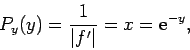 \begin{displaymath}
P_y(y) = \frac{1}{\vert f'\vert}= x = {\rm e}^{-y},
\end{displaymath}