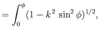 $\displaystyle = \int_0^\phi (1-k^{\,2}\,\sin^2\phi)^{1/2},$