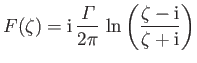 $\displaystyle F(\zeta) = {\rm i}\,\frac{\mit\Gamma}{2\pi}\,\ln\left(\frac{\zeta-{\rm i}}{\zeta+{\rm i}}\right)$