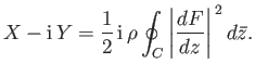 $\displaystyle X - {\rm i}\,Y = \frac{1}{2}\,{\rm i}\,\rho\oint_C \left\vert\frac{dF}{dz}\right\vert^{\,2}d\skew{2}\bar{z}.$