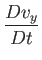 $\displaystyle \frac{Dv_y}{Dt}$