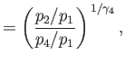 $\displaystyle = \left(\frac{p_2/p_1}{p_4/p_1}\right)^{\,1/\gamma_4},$