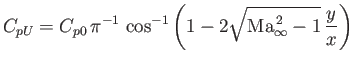 $\displaystyle C_{pU} = C_{p0}\,\pi^{-1}\,\cos^{-1}\left(1-2\sqrt{{\rm Ma}_\infty^{\,2}-1}\,\frac{y}{x}\right)$