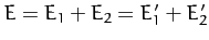 $E=E_1+E_2=E_1'+E_2'$