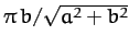 $\pi\,b/\sqrt{a^2+b^2}$