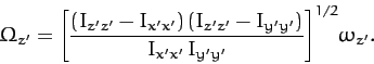 \begin{displaymath}
{\mit\Omega}_{z'} = \left[\frac{(I_{z'z'}-I_{x'x'})\,(I_{z'z'}-I_{y'y'})}{I_{x'x'}\,I_{y'y'}}\right]^{1/2}\! \omega_{z'}.
\end{displaymath}