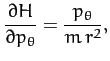 $\displaystyle \frac{\partial H}{\partial p_\theta} = \frac{p_\theta}{m\,r^2},$