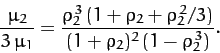 \begin{displaymath}
\frac{\mu_2}{3\,\mu_1} = \frac{\rho_2^{\,3}\,(1+\rho_2+\rho_2^{\,2}/3)}{(1+\rho_2)^2\,(1-\rho_2^{\,3})}.
\end{displaymath}